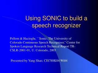 Using SONIC to build a speech recognizer