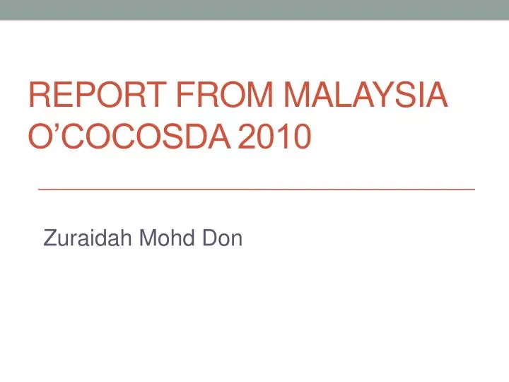 report from malaysia o cocosda 2010