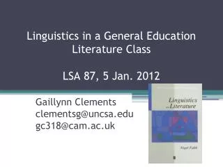 Linguistics in a General Education Literature Class LSA 87, 5 Jan. 2012