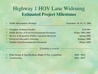 Highway 1 HOV Lane Widening Estimated Project Milestones