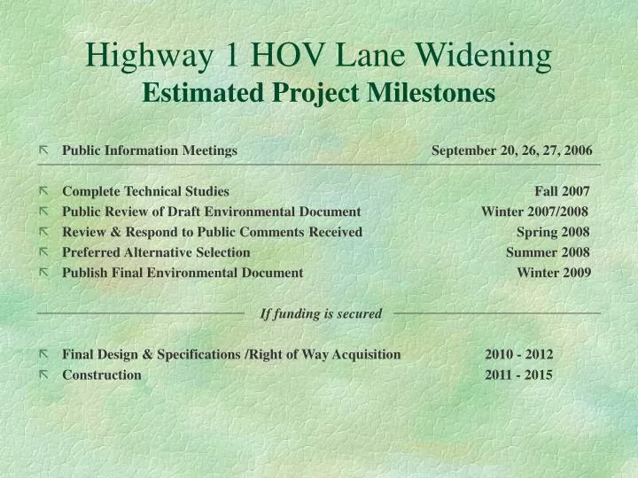 highway 1 hov lane widening estimated project milestones