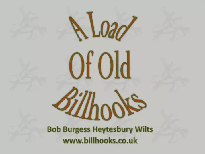 bob burgess heytesbury wilts www billhooks co uk