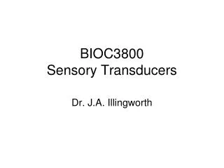 BIOC3800 Sensory Transducers