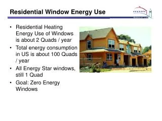 Residential Window Energy Use