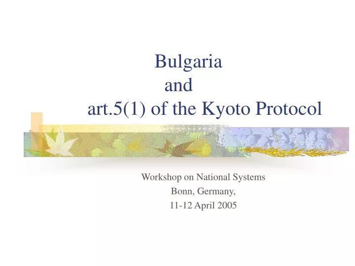 bulgaria and art 5 1 of the kyoto protocol