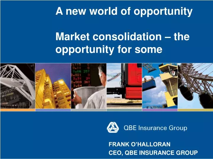 a new world of opportunity market consolidation the opportunity for some