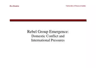 Rebel Group Emergence: Domestic Conflict and International Pressures