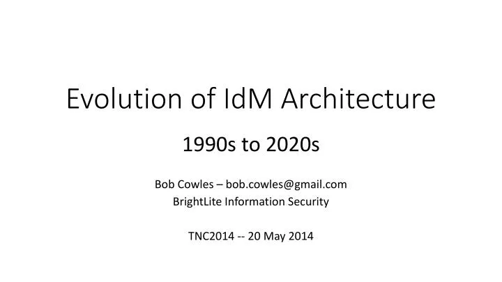 evolution of idm architecture