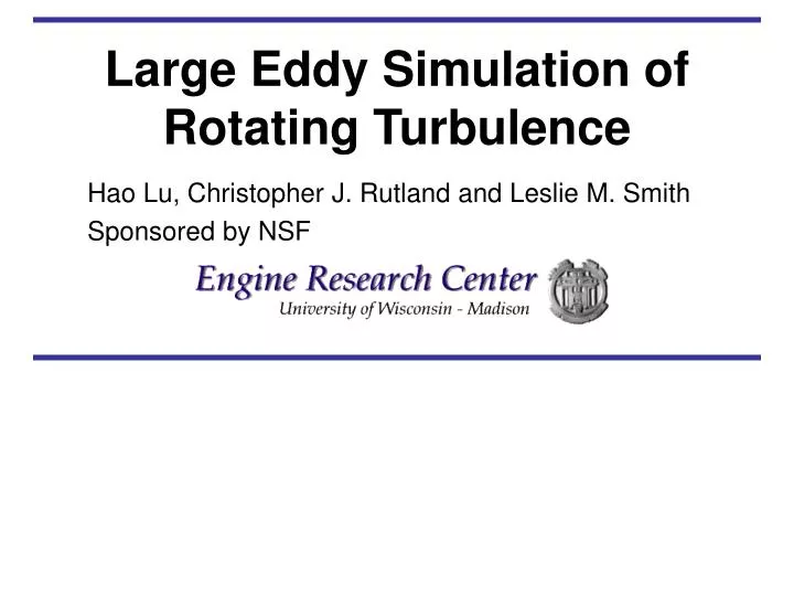 large eddy simulation of rotating turbulence