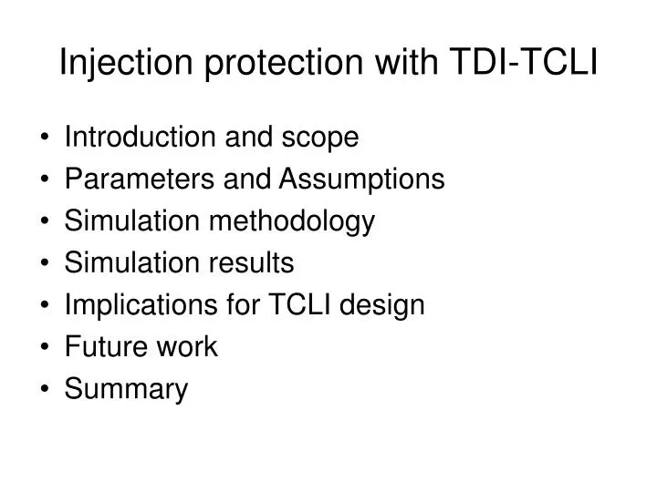 injection protection with tdi tcli