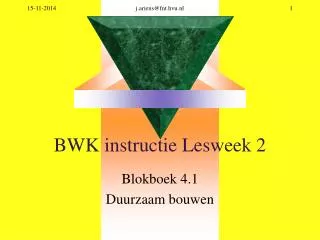 bwk instructie lesweek 2
