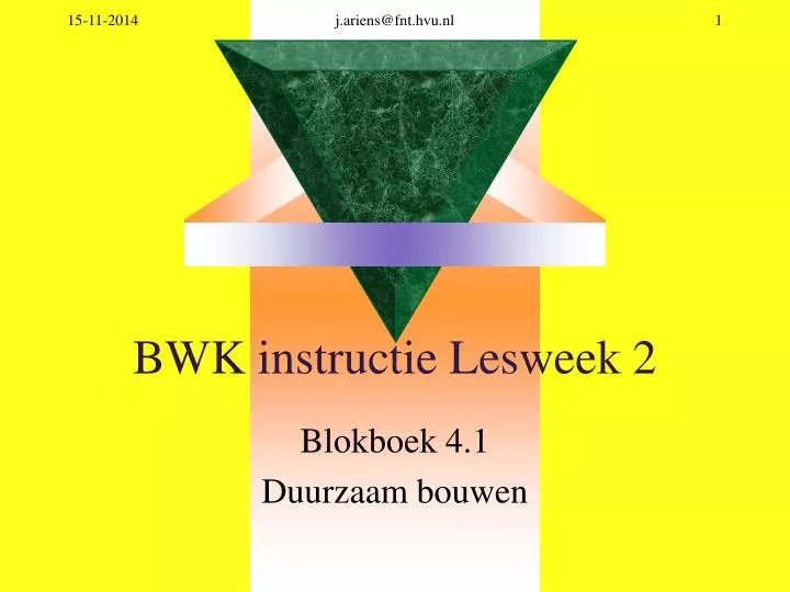 bwk instructie lesweek 2