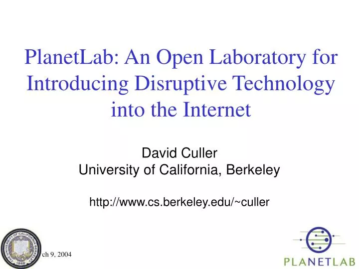planetlab an open laboratory for introducing disruptive technology into the internet