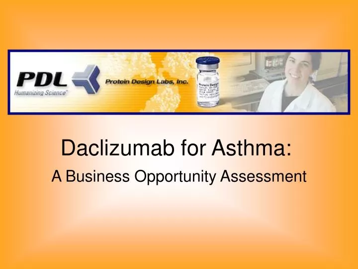 daclizumab for asthma a business opportunity assessment