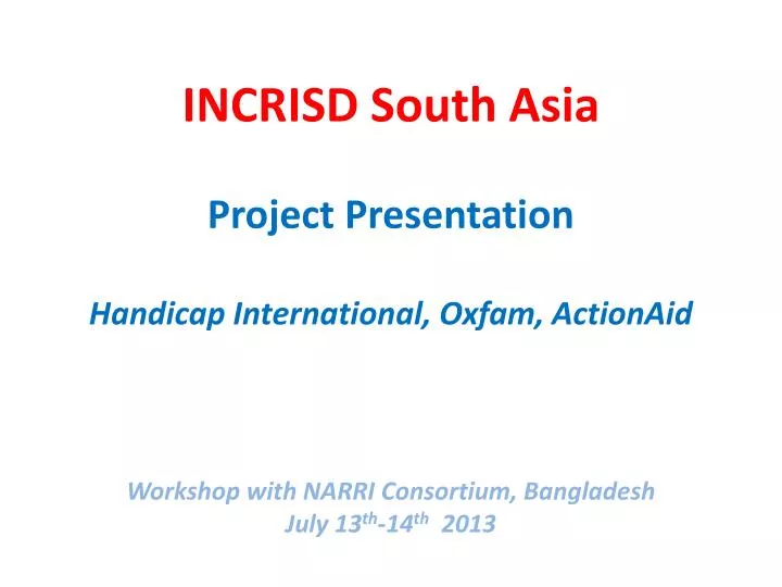 incrisd south asia project presentation handicap international oxfam actionaid
