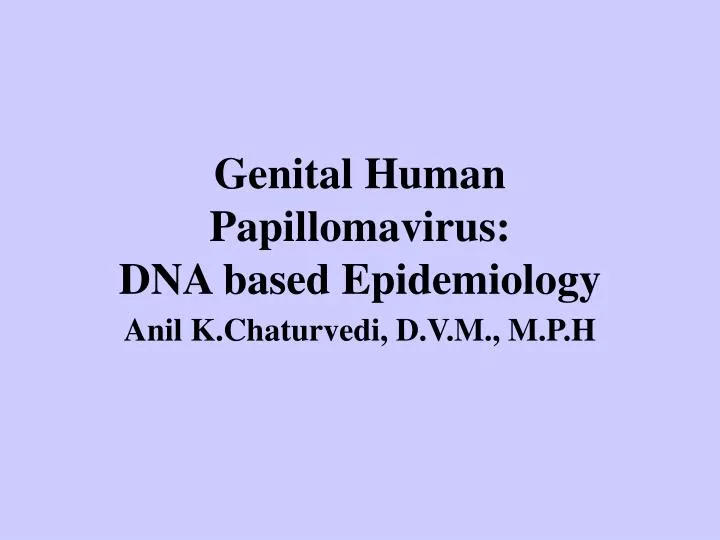 genital human papillomavirus dna based epidemiology