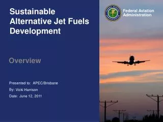 Sustainable Alternative Jet Fuels Development