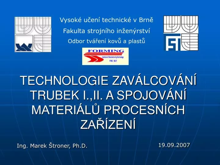 technologie zav lcov n trubek i ii a spojov n materi l procesn ch za zen