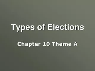 Types of Elections