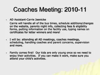 Coaches Meeting: 2010-11