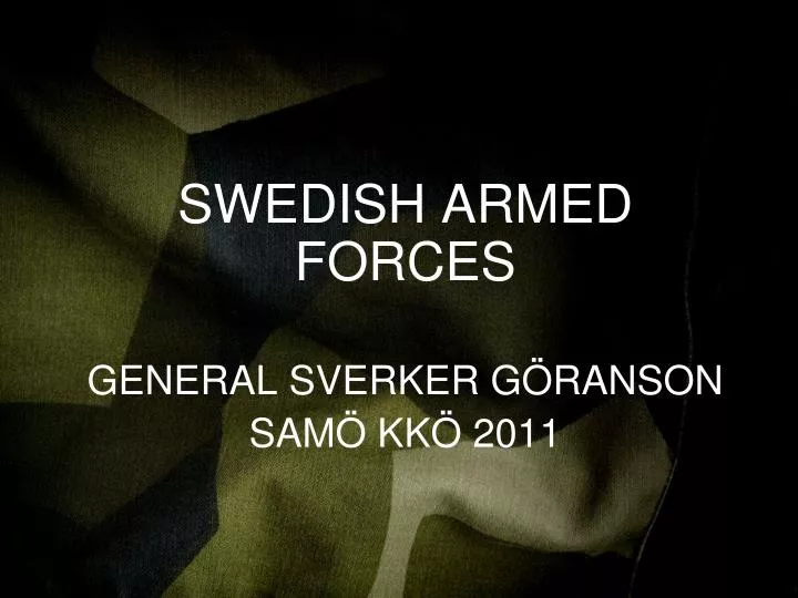 swedish armed forces general sverker g ranson sam kk 2011
