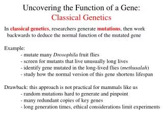 Uncovering the Function of a Gene: Classical Genetics