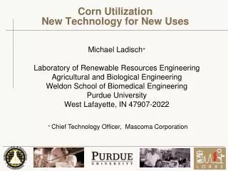 Corn Utilization New Technology for New Uses
