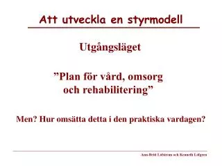 att utveckla en styrmodell