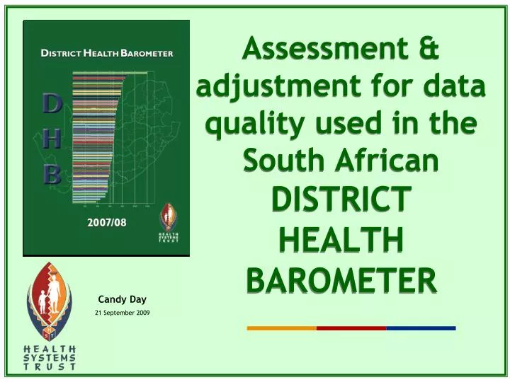 assessment adjustment for data quality used in the south african district health barometer