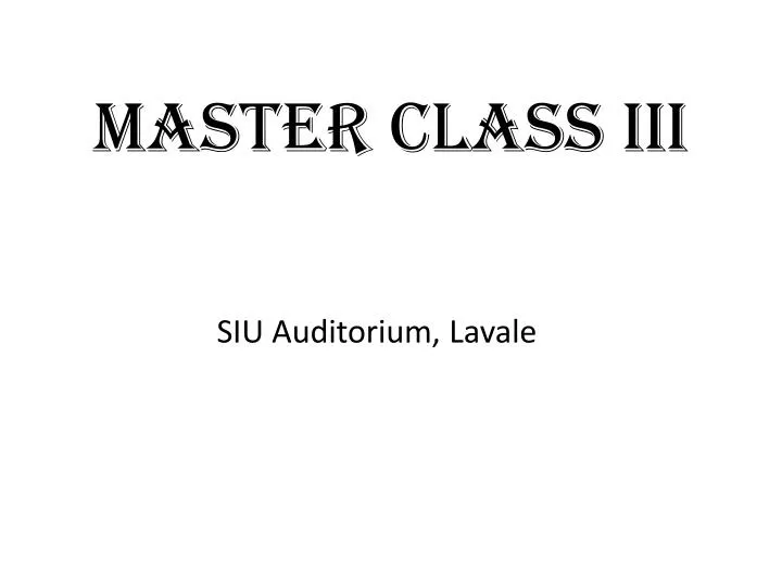 master class iii