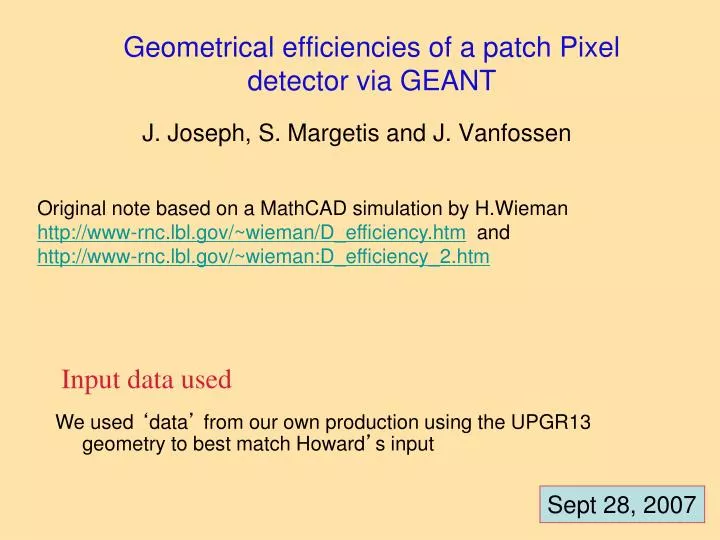 geometrical efficiencies of a patch pixel detector via geant