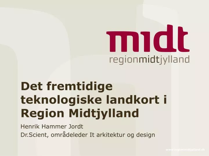 det fremtidige teknologiske landkort i region midtjylland