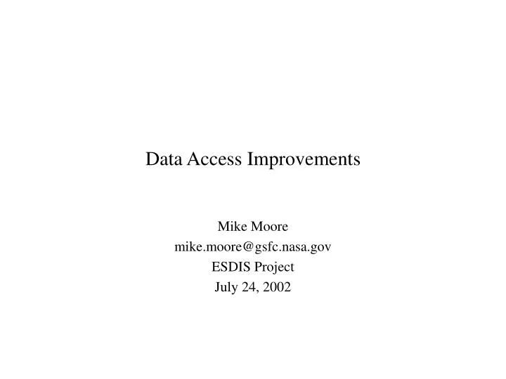 data access improvements