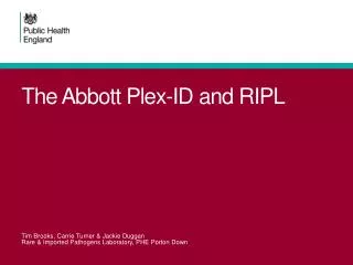 The Abbott Plex -ID and RIPL