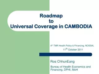 Roadmap to Universal Coverage in CAMBODIA