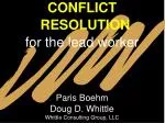 CONFLICT RESOLUTION for the lead worker - slide 1