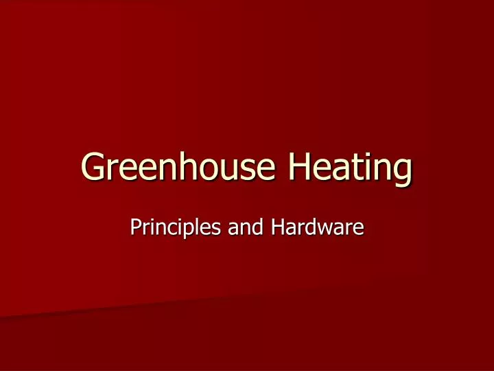 greenhouse heating