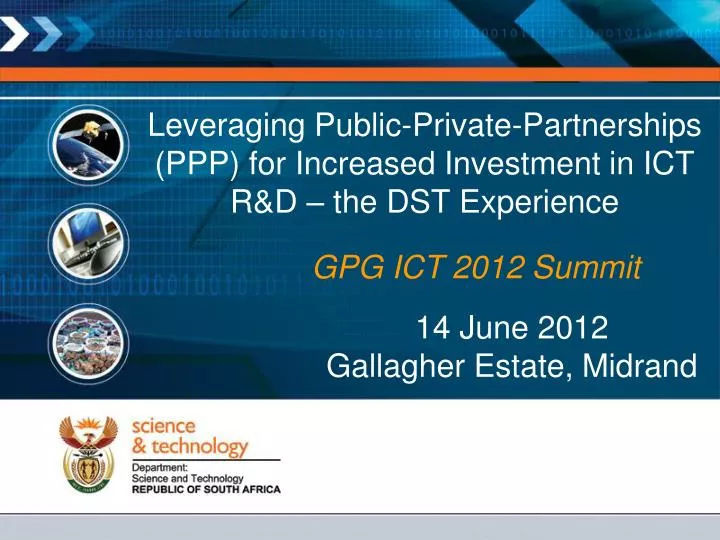 leveraging public private partnerships ppp for increased investment in ict r d the dst experience