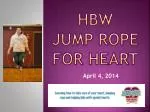 HBW Jump Rope for Heart - slide 1