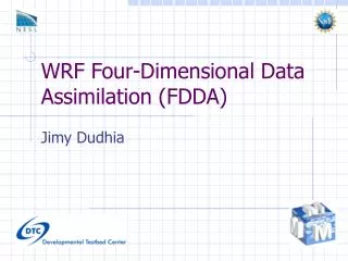 WRF Four-Dimensional Data Assimilation (FDDA)
