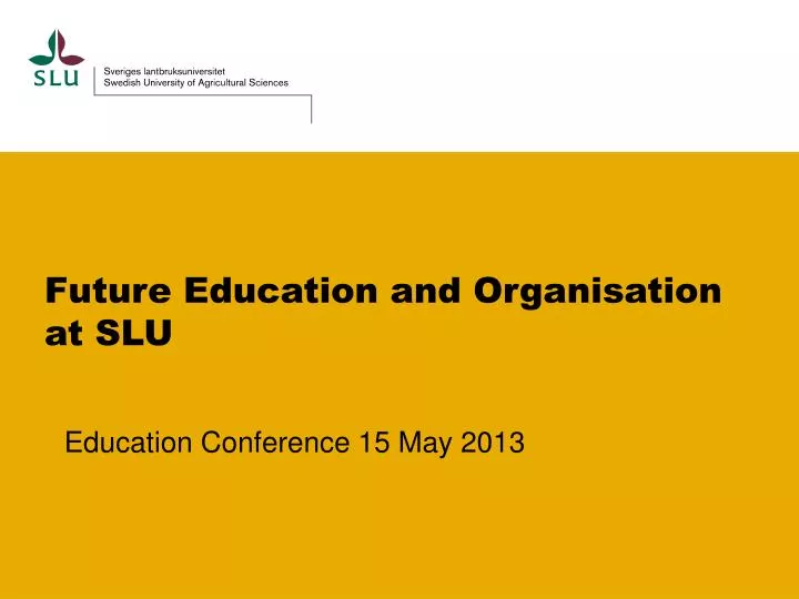 future education and organisation at slu