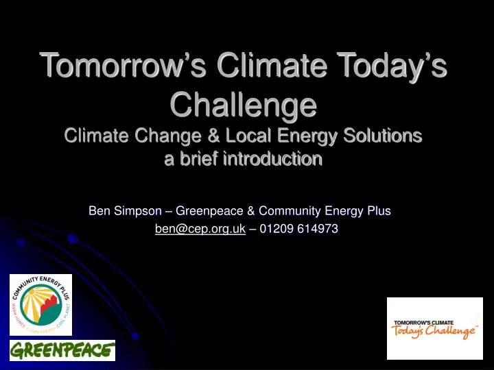 tomorrow s climate today s challenge climate change local energy solutions a brief introduction