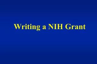 Writing a NIH Grant