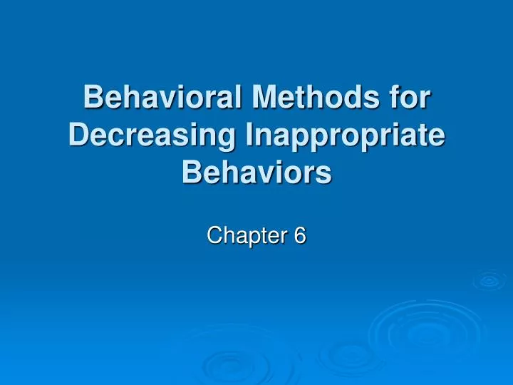 behavioral methods for decreasing inappropriate behaviors