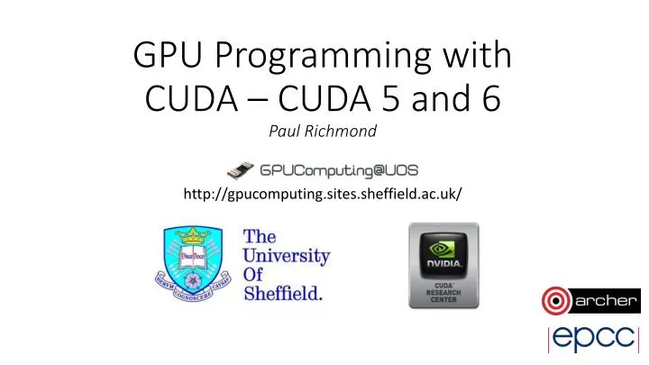 gpu programming with cuda cuda 5 and 6 paul richmond