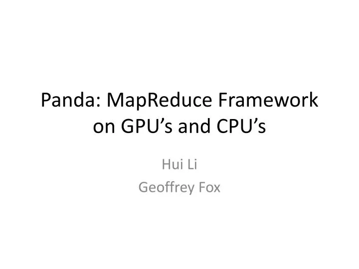panda mapreduce framework on gpu s and cpu s