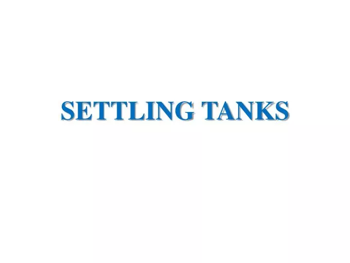 settling tanks