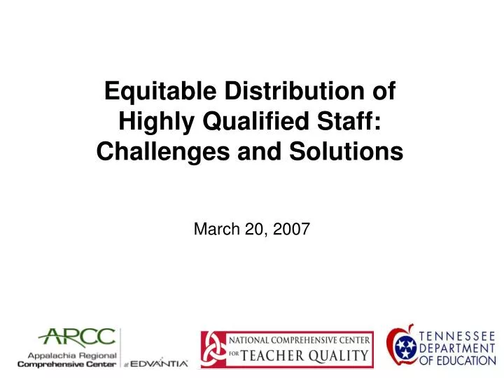 equitable distribution of highly qualified staff challenges and solutions