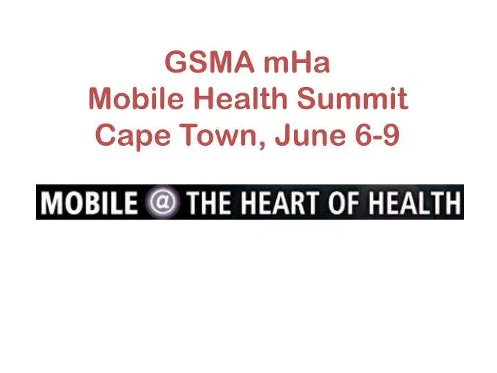 gsma mha mobile health summit cape town june 6 9