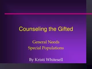 Counseling the Gifted